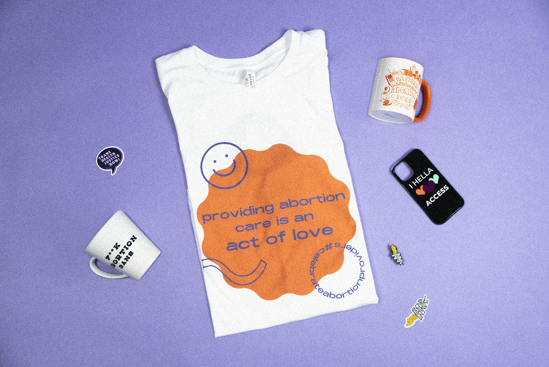 Hot tip: the coolest abortion fund merch comes directly from your local fund.