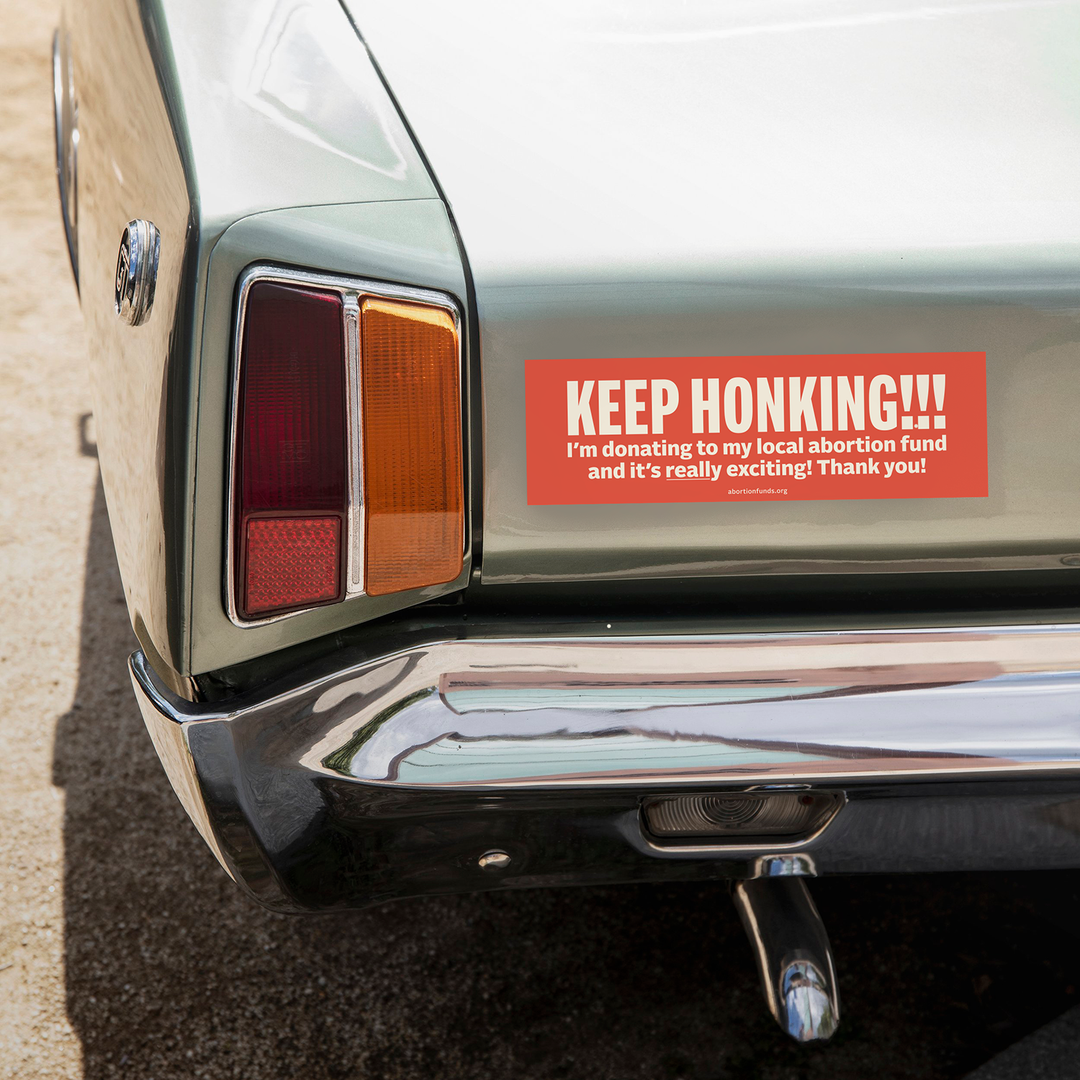 KEEP HONKING!!! sticker