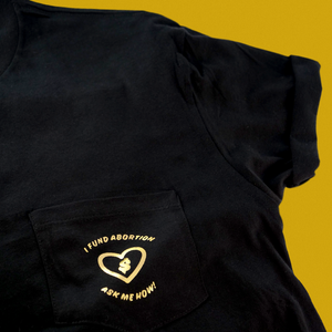 Support Your Local Abortion Fund pocket tee