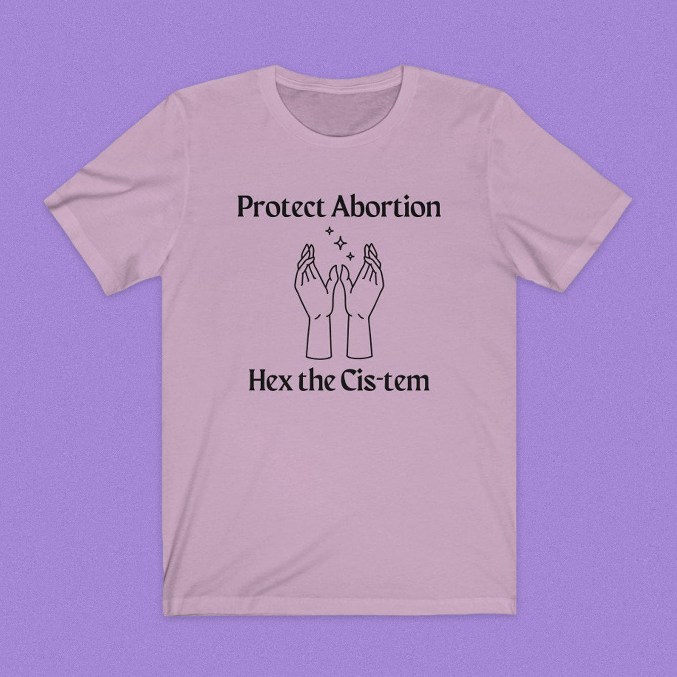 Reproductive Freedom Fund of New Hampshire: Hex the Cis-tem shirts