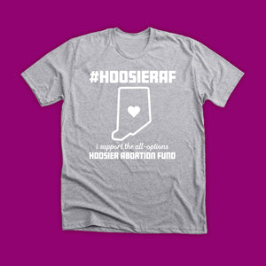 All-Options Hoosier Abortion Fund: #HoosierAF tee